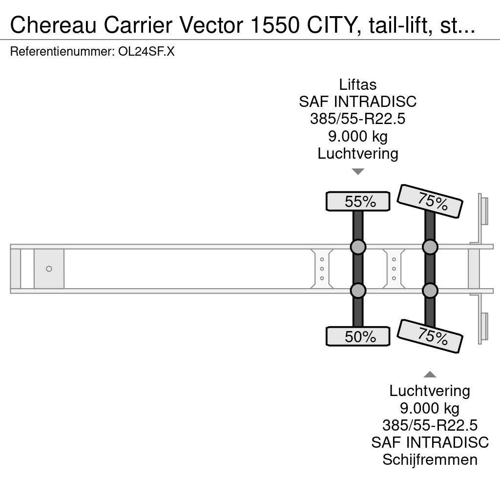 Chereau Carrier Vector 1550 CITY, tail-lift, steering-axle Kühlauflieger