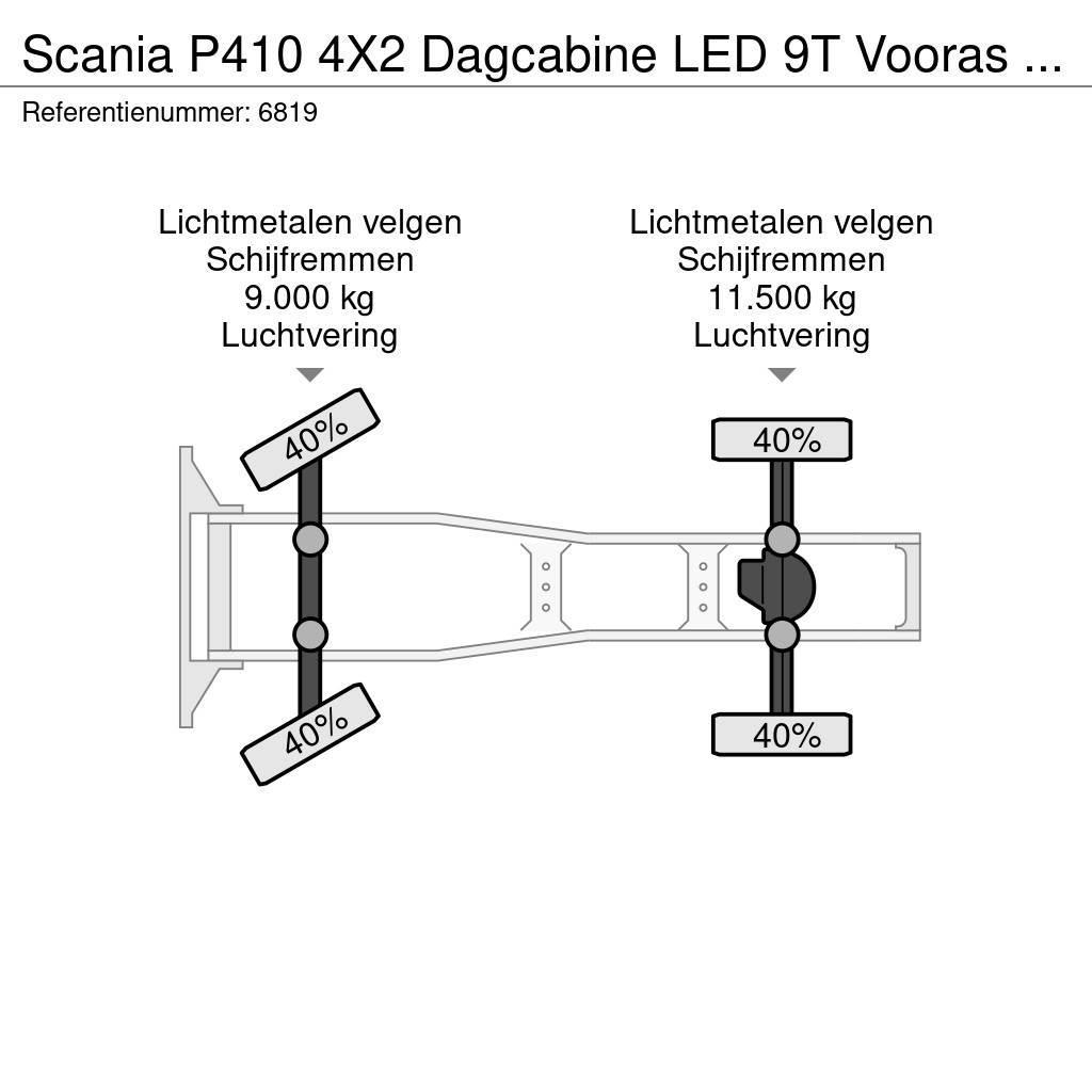 Scania P410 4X2 Dagcabine LED 9T Vooras 2x tank FULL-AIR Sattelzugmaschinen
