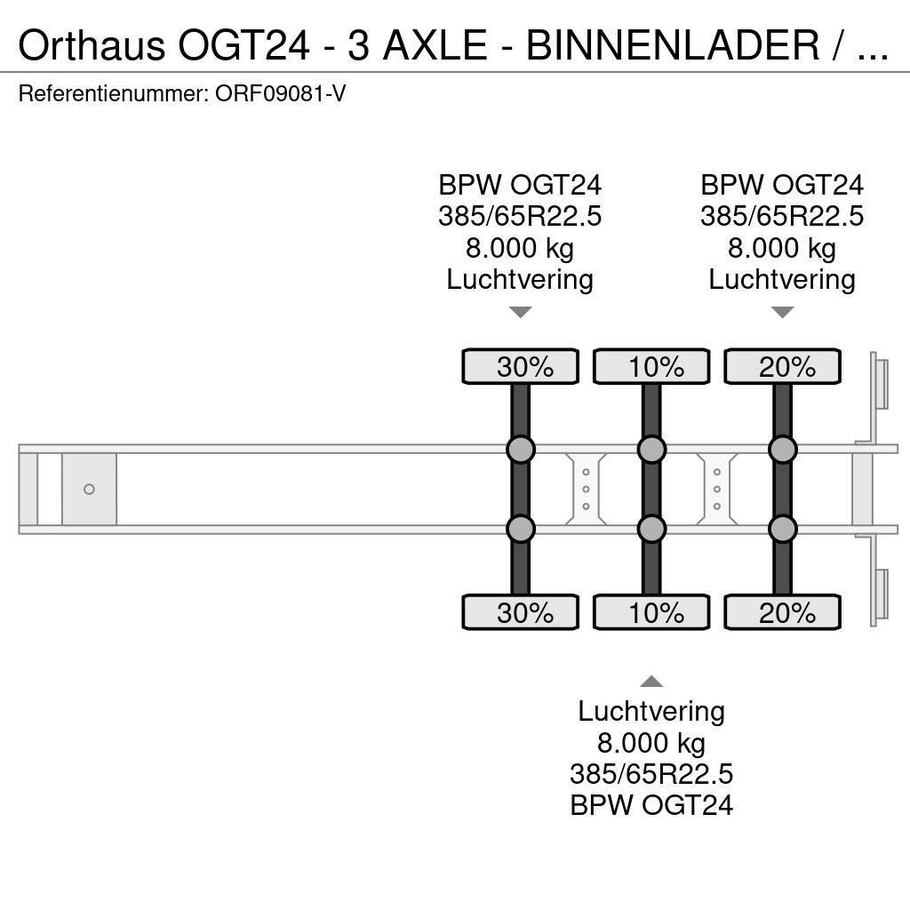 Orthaus OGT24 - 3 AXLE - BINNENLADER / INNENLADER / INLOAD Andere Auflieger