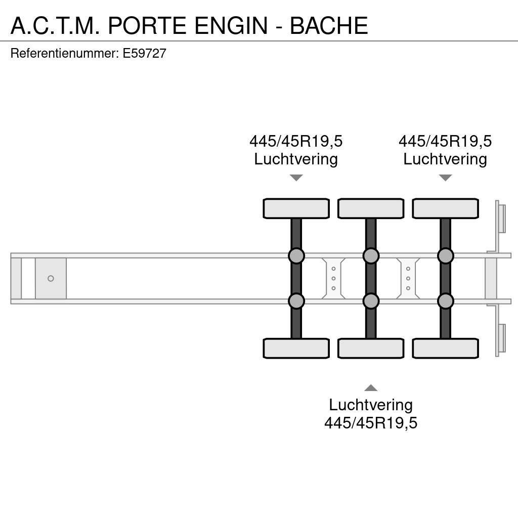  A.C.T.M. PORTE ENGIN - BACHE Tieflader-Auflieger