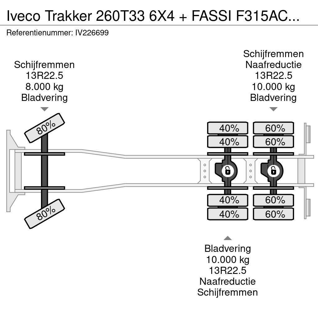 Iveco Trakker 260T33 6X4 + FASSI F315ACXP.24 + REMOTE - Pritschenwagen/Pritschenwagen mit Seitenklappe